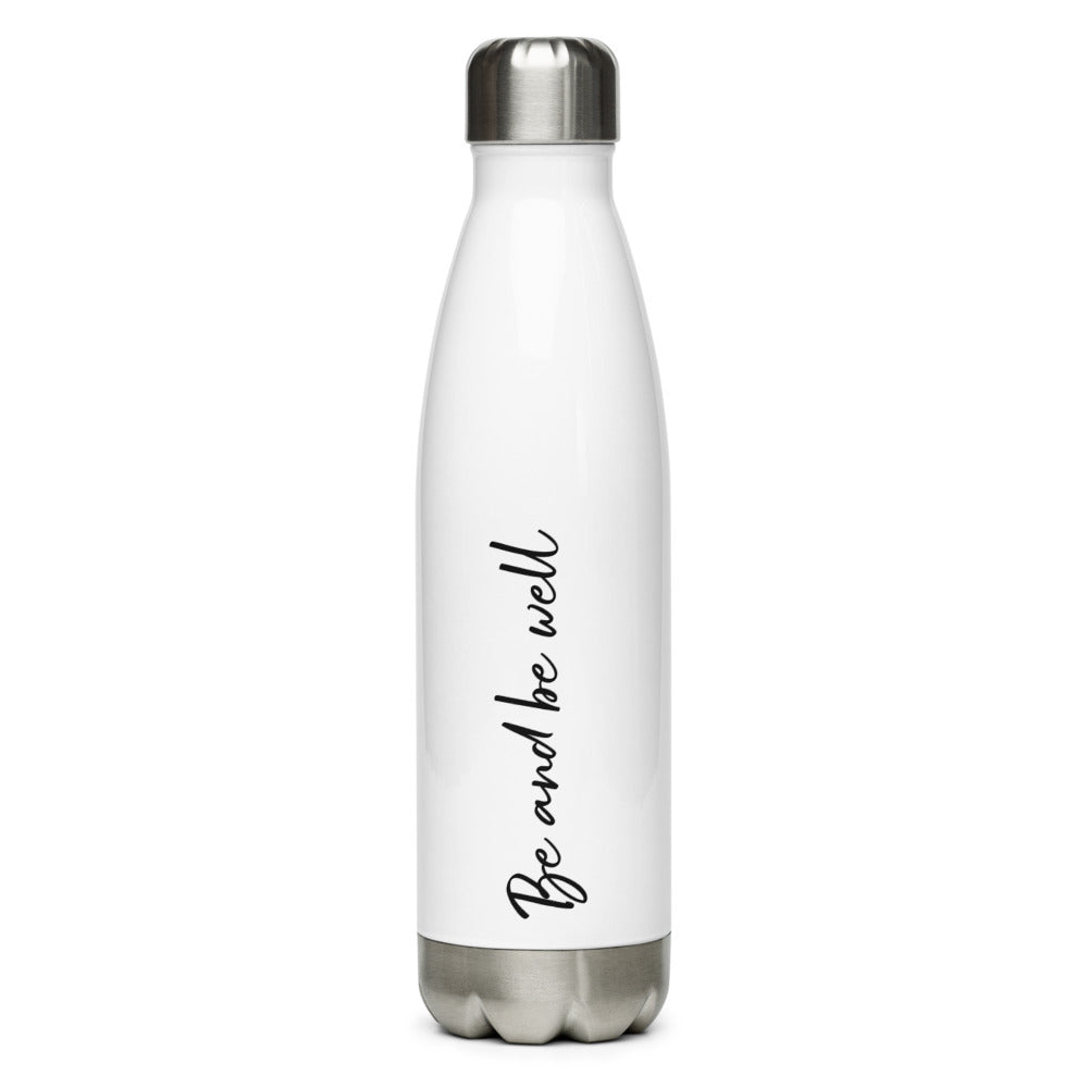 "Be and be well" Stainless Steel Water Bottle